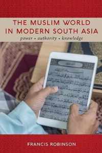 The Muslim World in Modern South Asia