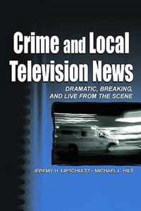 Crime and Local Television News