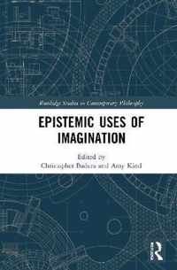 Epistemic Uses of Imagination