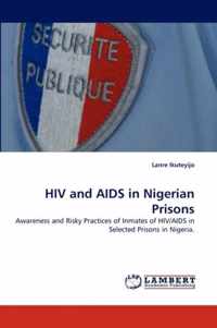 HIV and AIDS in Nigerian Prisons