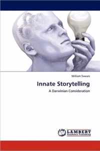 Innate Storytelling