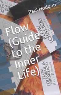 Flow (Guide to the Inner Life)