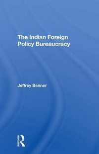 The Indian Foreign Policy Bureaucracy