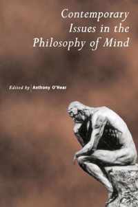 Contemporary Issues in the Philosophy of Mind