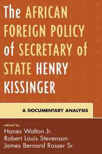 The African Foreign Policy of Secretary of State Henry Kissinger