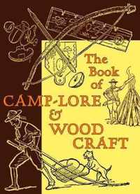 The Book of Camp-Lore and Woodcraft