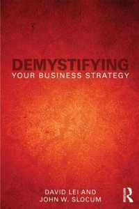 Demystifying Your Business Strategy