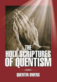 The Holy Scriptures of Quentism