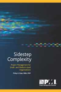 Sidestep complexity