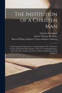 The Institution of a Christen Man