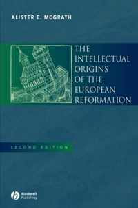 The Intellectual Origins of the European Reformation