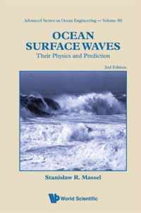 Ocean Surface Waves: Their Physics And Prediction (2nd Edition)