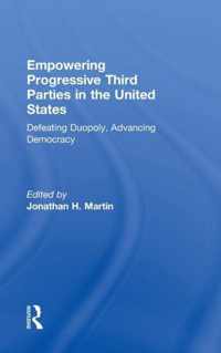 Empowering Progressive Third Parties in the United States