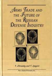 Arms, Trade & the Future of the Russian Defense Industry