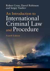 An Introduction to International Criminal Law and Procedure