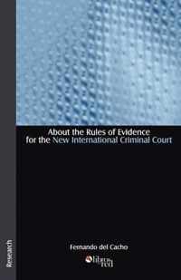 About the Rules of Evidence for the New International Criminal Court