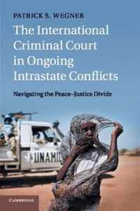 The International Criminal Court in Ongoing Intrastate Conflicts