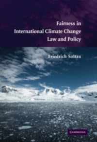 Fairness in International Climate Change Law and Policy