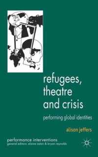 Refugees, Theatre and Crisis