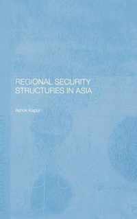 Regional Security Structures in Asia