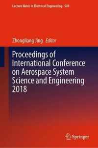 Proceedings of International Conference on Aerospace System Science and Engineering 2018