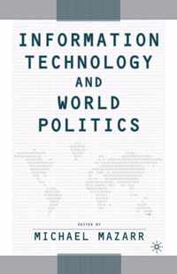 Information Technology and World Politics