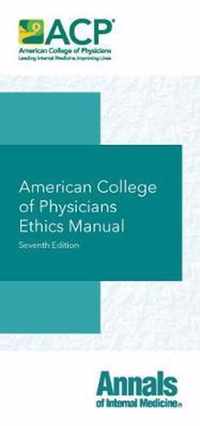 American College of Physicians Ethics Manual