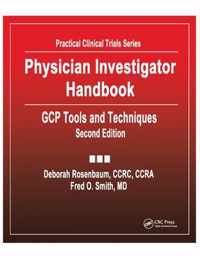 Physician Investigator Handbook: Gcp Tools and Techniques, Second Edition