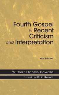 Fourth Gospel in Recent Criticism and Interpretation, 4th edition