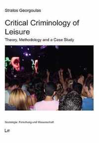 Critical Criminology of Leisure