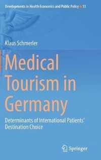 Medical Tourism in Germany: Determinants of International Patients' Destination Choice