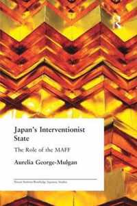 Japan's Interventionist State: The Role of the Maff