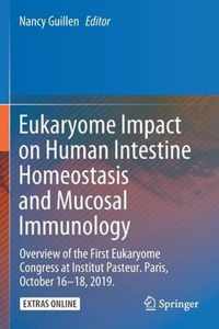 Eukaryome Impact on Human Intestine Homeostasis and Mucosal Immunology