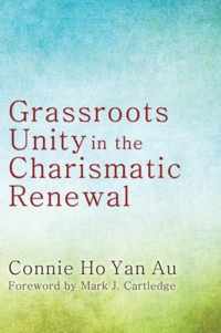 Grassroots Unity in the Charismatic Renewal