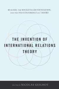 The Invention of International Relations Theory