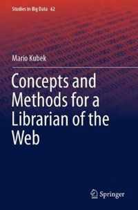 Concepts and Methods for a Librarian of the Web