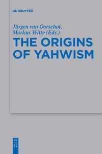 The Origins of Yahwism