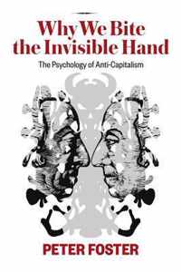 Why We Bite the Invisible Hand