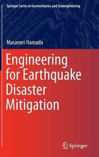 Engineering for Earthquake Disaster Mitigation