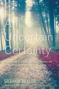 An Uncertain Certainty