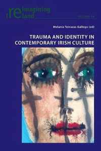 Trauma and Identity in Contemporary Irish Culture