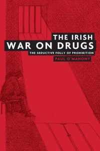 The Irish War on Drugs