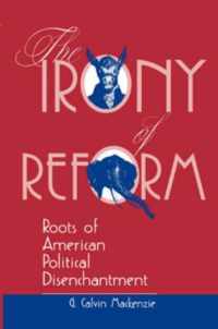 The Irony Of Reform