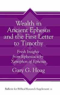 Wealth in Ancient Ephesus and the First Letter to Timothy