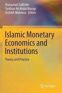 Islamic Monetary Economics and Institutions