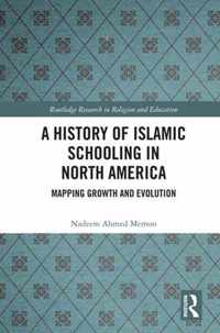 A History of Islamic Schooling in North America