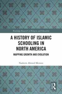 A History of Islamic Schooling in North America