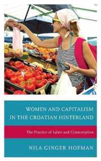 Women and Capitalism in the Croatian Hinterland