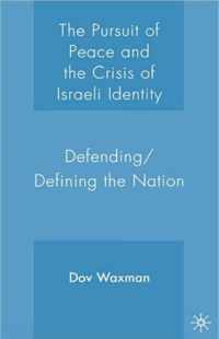 The Pursuit of Peace and the Crisis of Israeli Identity