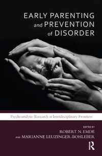 Early Parenting and Prevention of Disorder